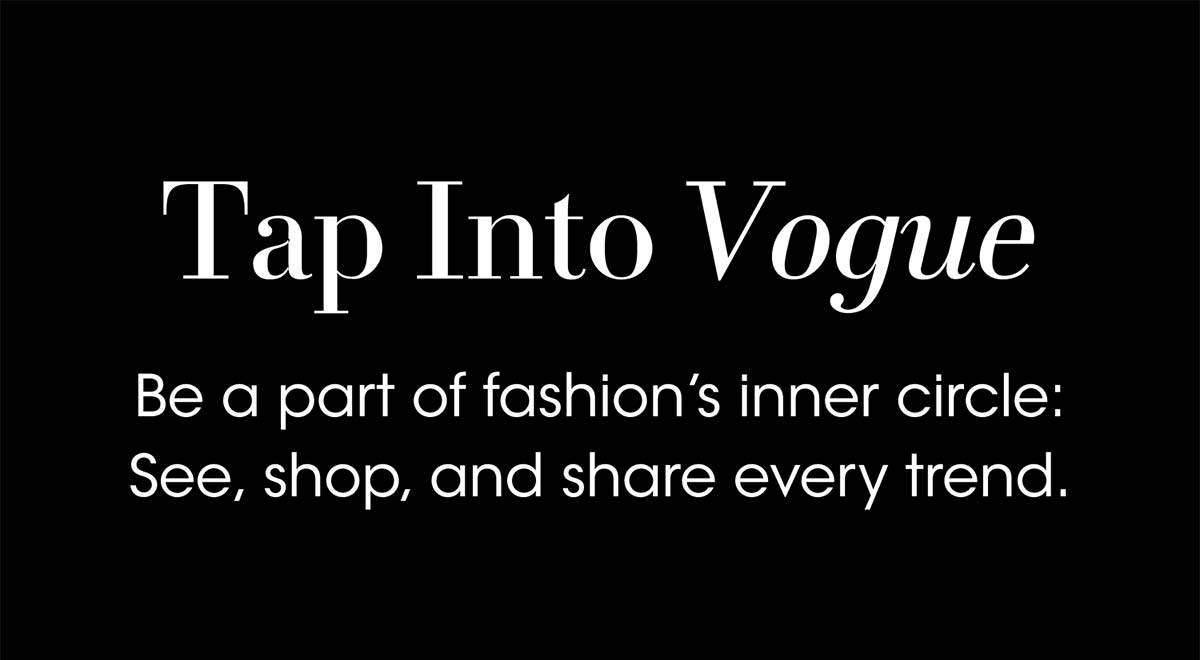 Tap into Vogue