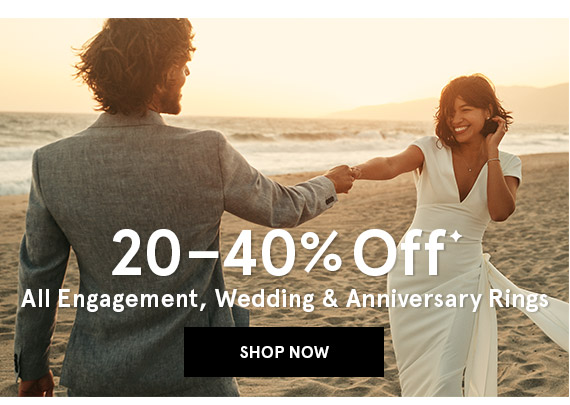 20-40% Off All Engagement, Wedding and Anniversary Rings