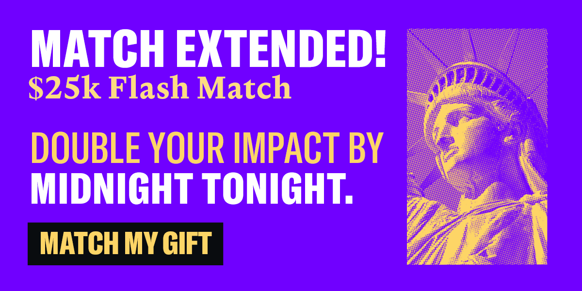 Match Extended $25K Flash Match Match My Gift
