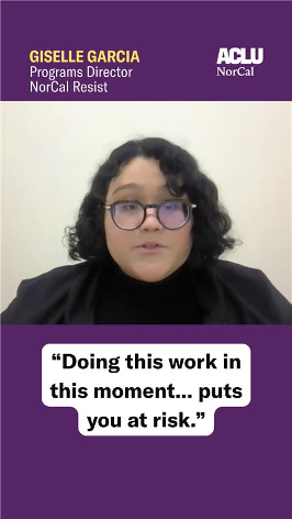 Giselle Garcia of NorCal Resist Video