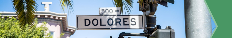 Image of a street sign that says Dolores
