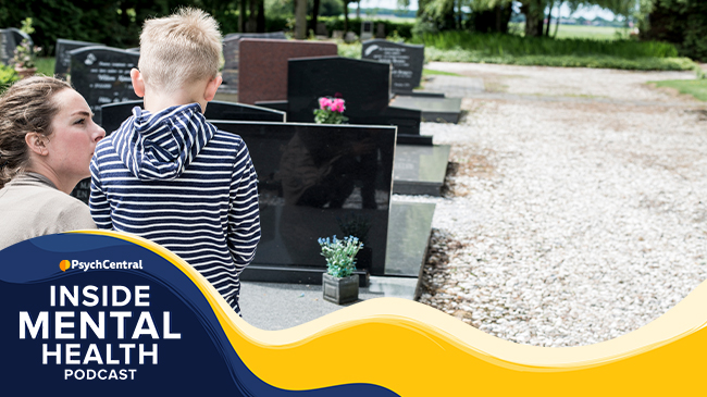 PsychCentral | Helping Kids Navigate Grief: A Story of Love, Loss, and Healing | Hosted by Gabe Howard