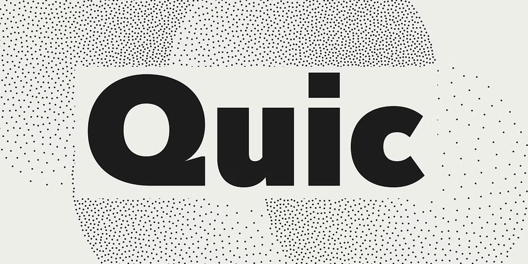 Quic
