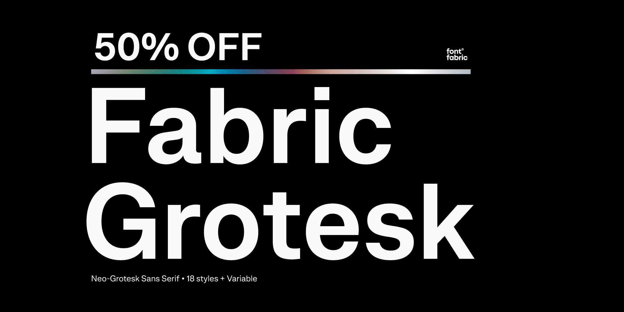 Fabric Grotesk by Fontfabric