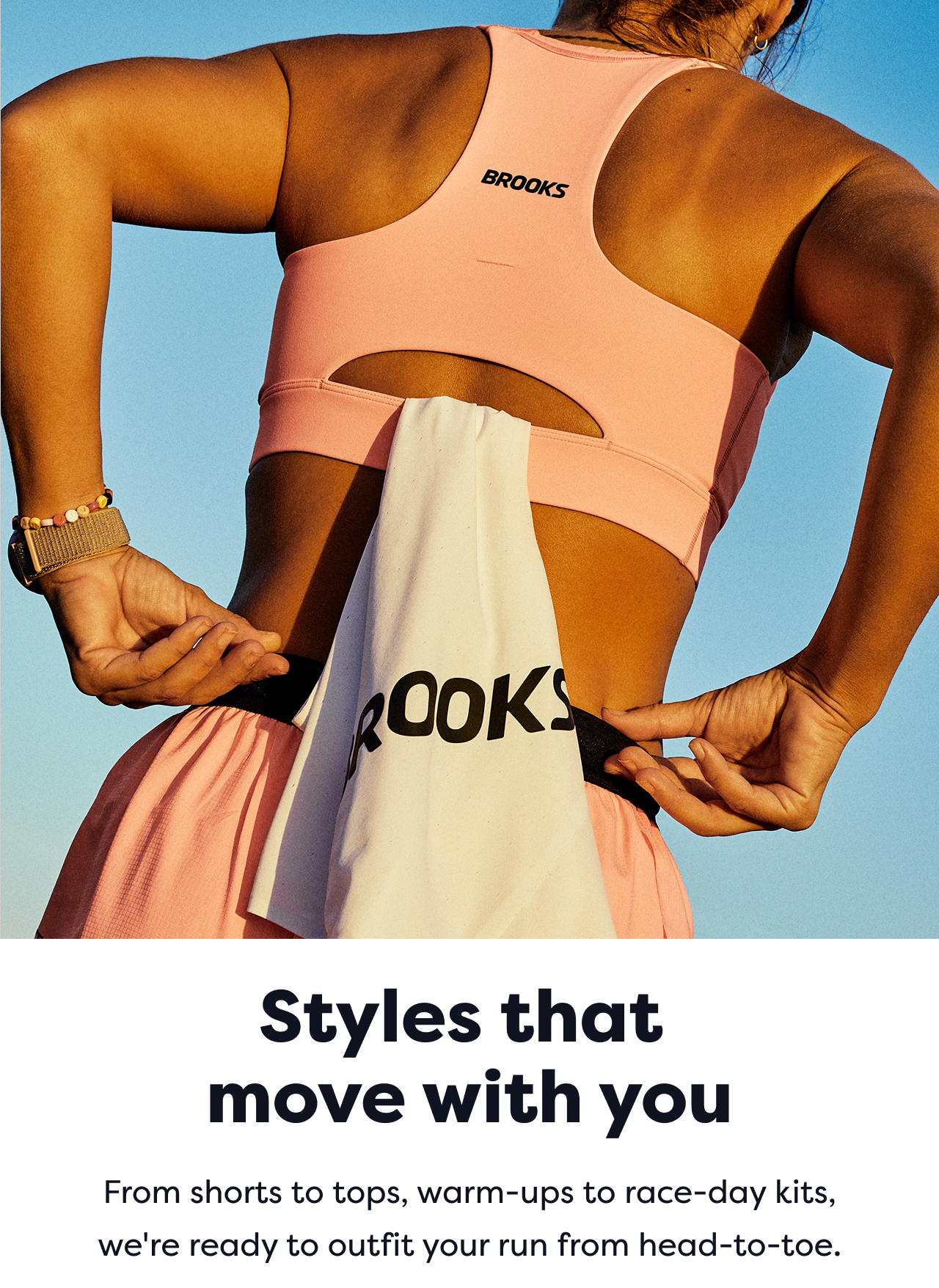 Styles that move with you | From shorts to tops, warm-ups to race-day kits, we're ready to outfit your run from head-to-toe.
