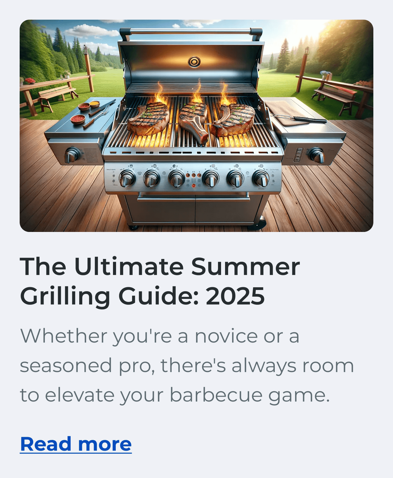 The Ultimate Summer Grilling Guide: 2025. Whether you're a novice or a seasoned pro, there's always room to elevate your barbecue game. Read more