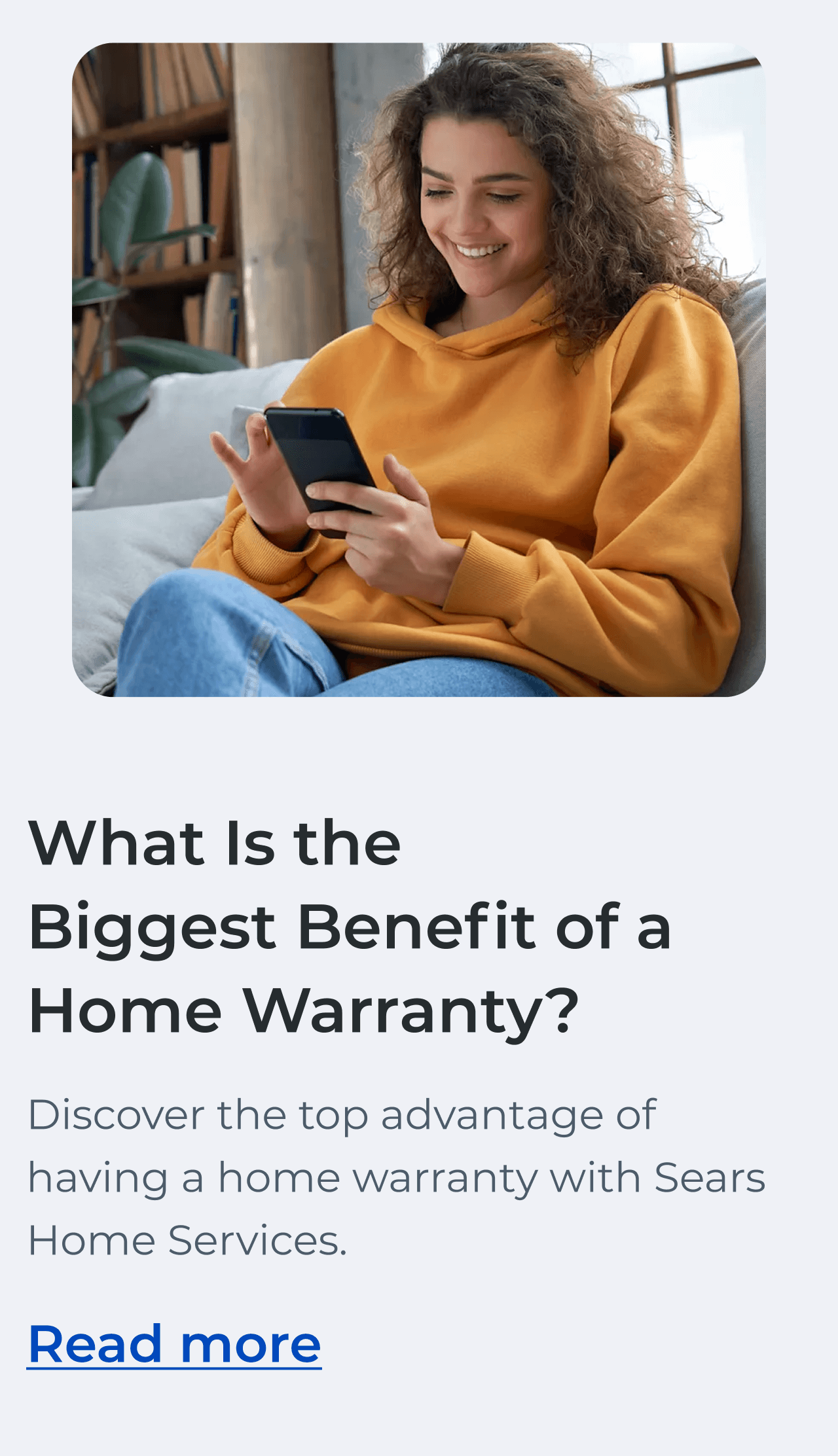 What Is the Biggest Benefit of a Home Warranty? Discover the top advantage of having a home warranty with Sears Home Services. Read more