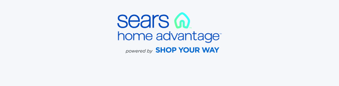 sears home advantage™ powered by SHOP YOUR WAY