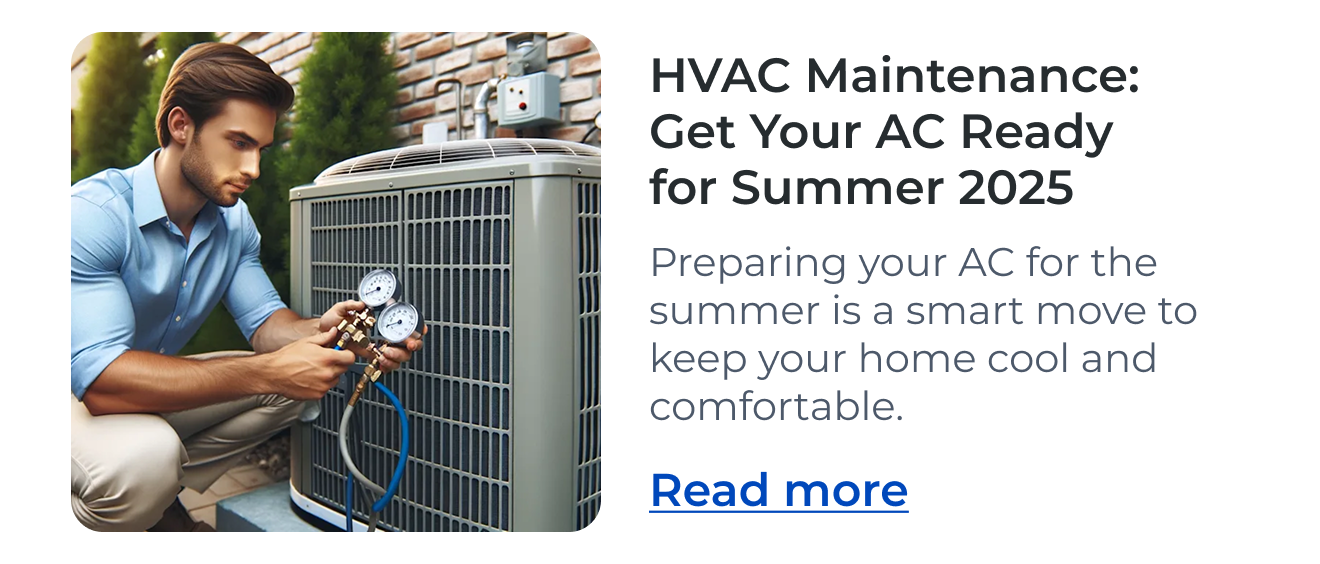 HVAC Maintenance: Get Your AC Ready for Summer 2025 Preparing your AC for the summer is a smart move to keep your home cool and comfortable. Read more