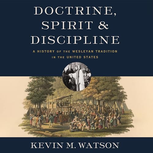 Doctrine, Spirit, and Discipline Doctrine, Spirit, and Discipline
