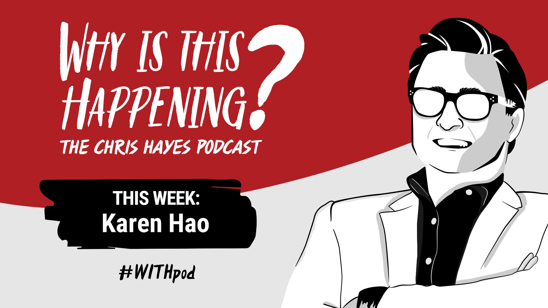 Graphic promoting ''Why Is This Happening?'' podcast