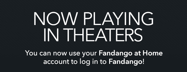 NOW PLAYING IN THEATERS