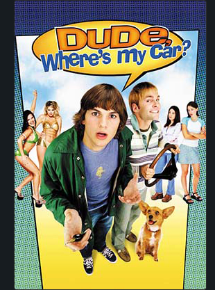 DUDE, WHERE'S MY CAR?