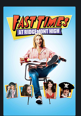 FAST TIMES AT RIDGEMONT HIGH