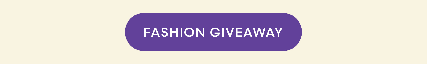 FASHION GIVEAWAY