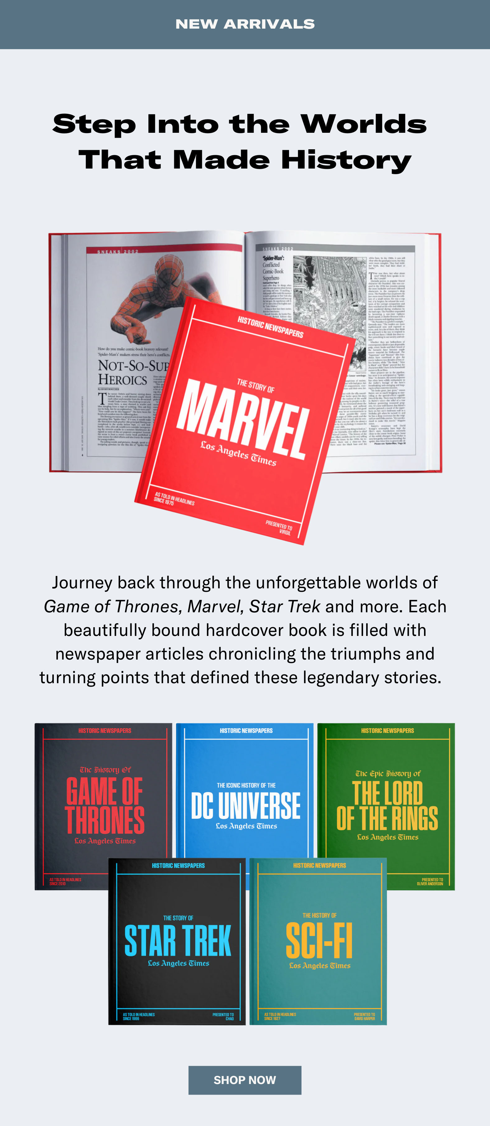 NEW ARRIVALS - Step Into the Worlds That Made History NEW ARRIVALS - Step Into the Worlds That Made History