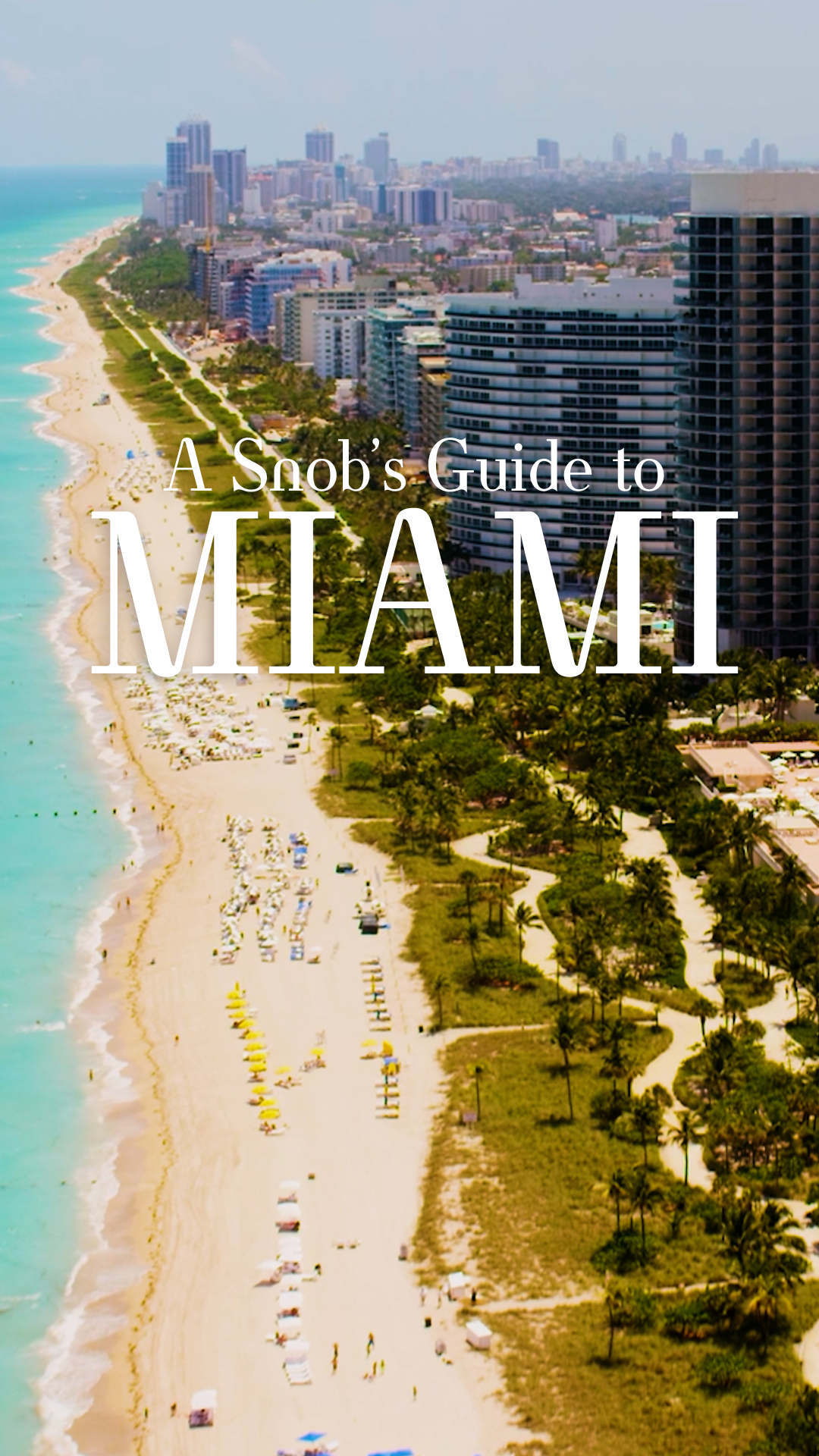 A Snob's Guide to Miami