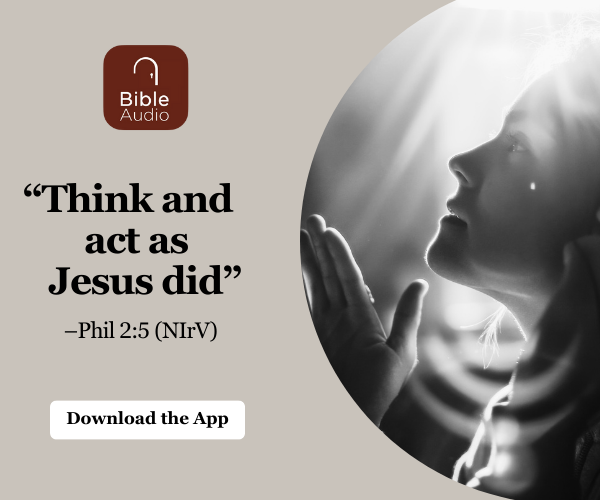 Download the Bible Audio App today