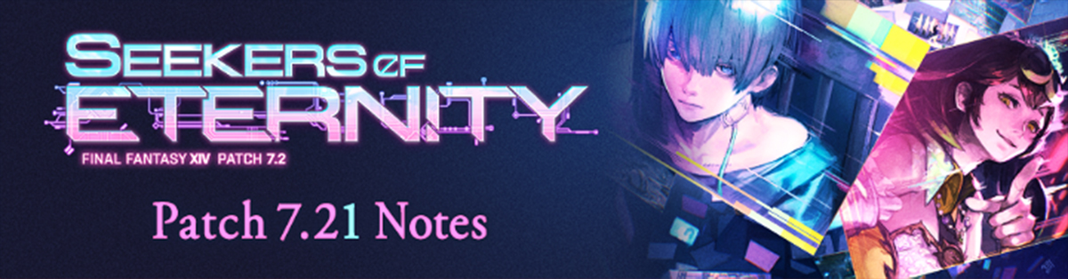 PATCH 7.21 NOTES