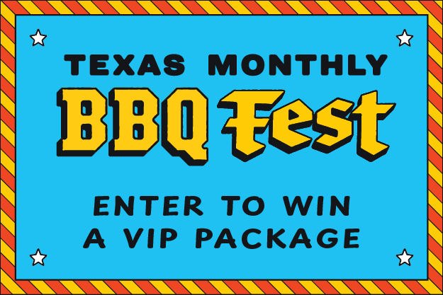 Win A VIP Package to Texas Monthly BBQ Fest. Sweepstakes presented by DoStuff. 'Meat' you there!