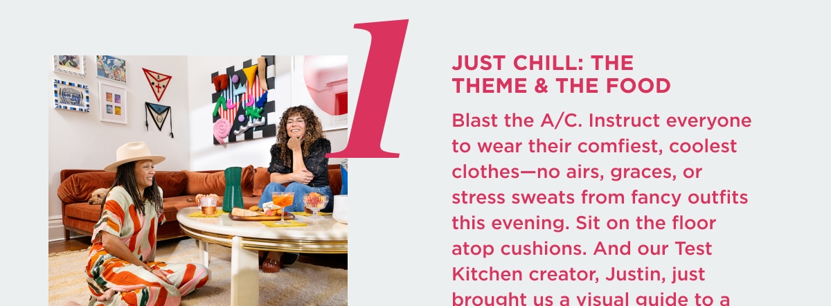 Just Chill: The Theme and the Food