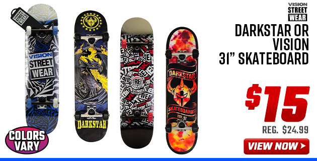 Vision Darkstar or Vision 31” Skateboard