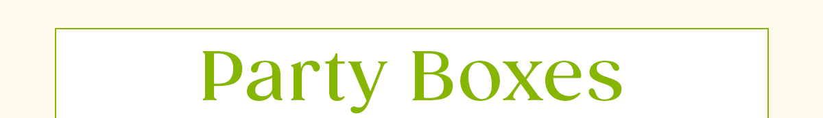 Party Boxes