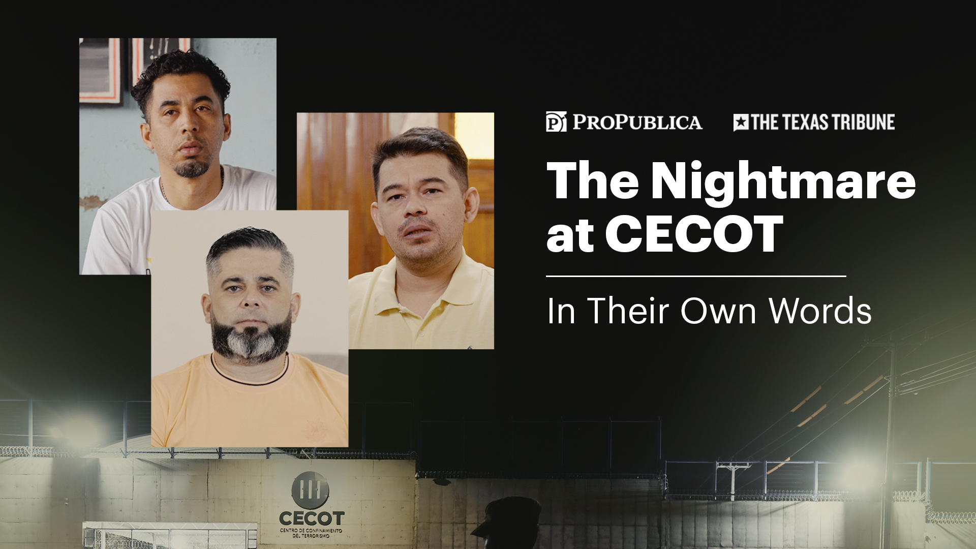 Portraits of men held at CECOT.