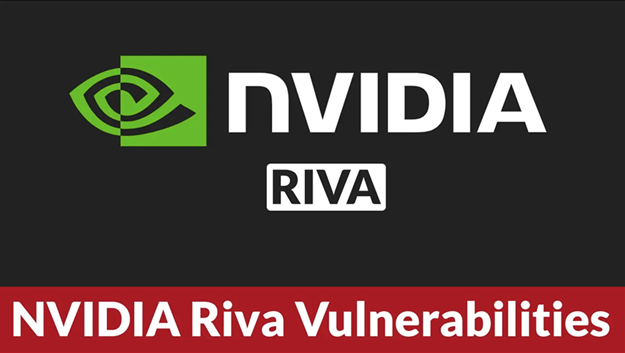 NVIDIA Riva Flaw Exposes AI Speech and Translation Services to Hackers NVIDIA Riva Flaw Exposes AI Speech and Translation Services to Hackers