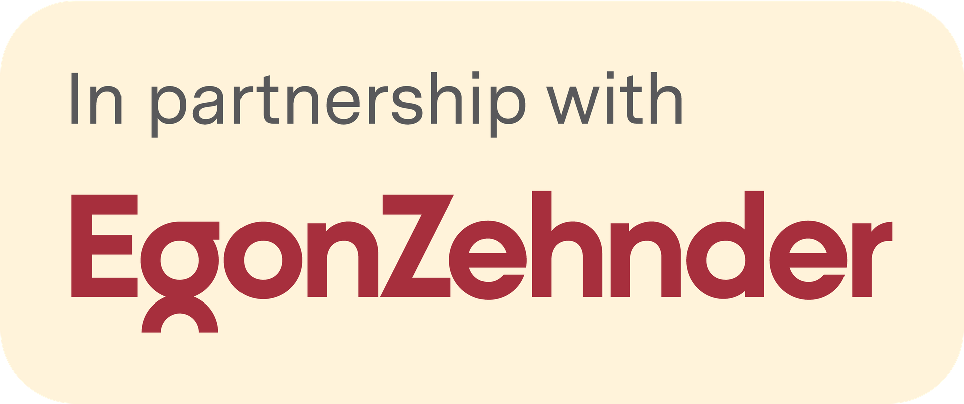 In partnership with Egon Zehnder.