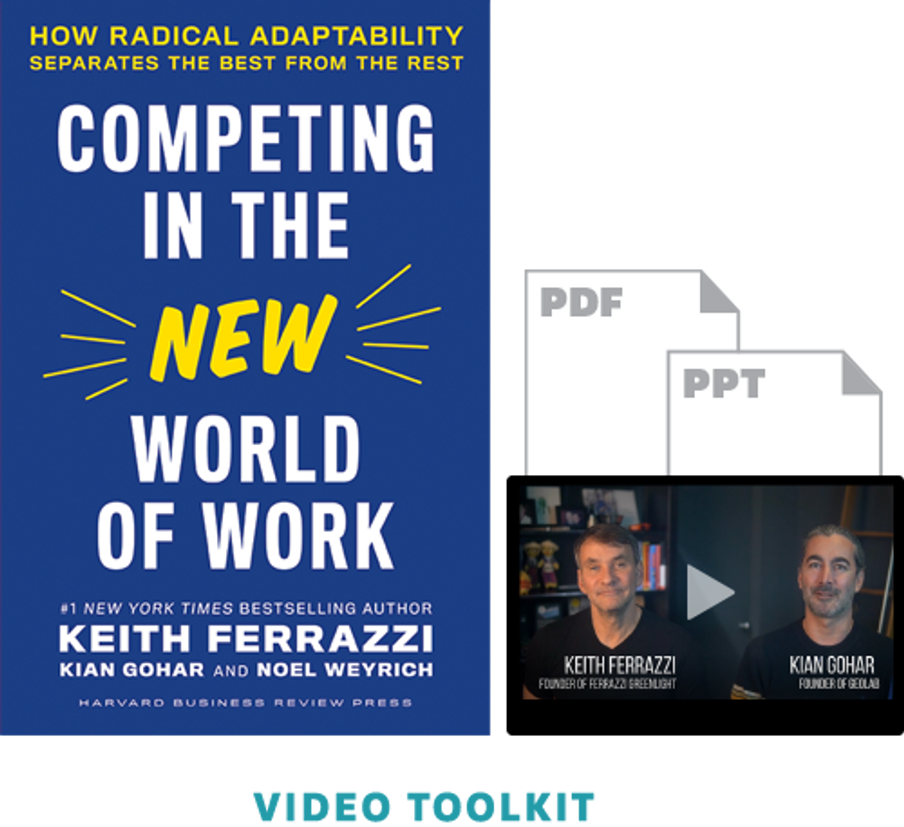 Leading in the New World of Work: A Video Toolkit with Keith Ferrazzi