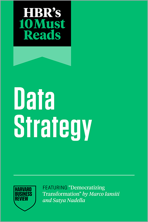 HBR's 10 Must Reads on Data Strategy