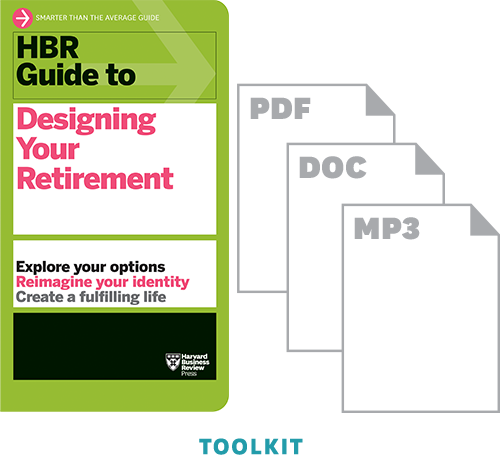 HBR Guide to Designing Your Retirement Toolkit