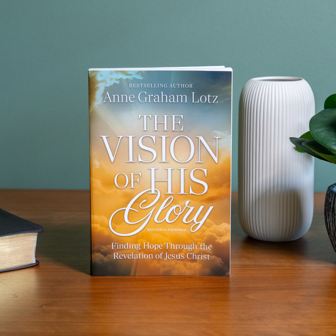 The Vision of His Glory, Revised and Updated: Finding Hope Through the Revelation of Jesus Christ