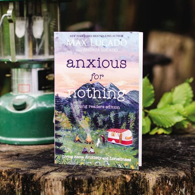 Anxious for Nothing (Young Readers Edition)