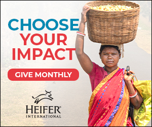 Choose your impact with a monthly gift from Heifer International.