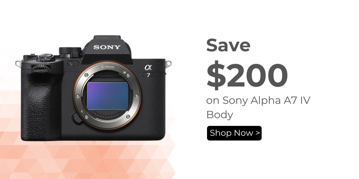 Save 200 on Sony Alpha A7 IV Body