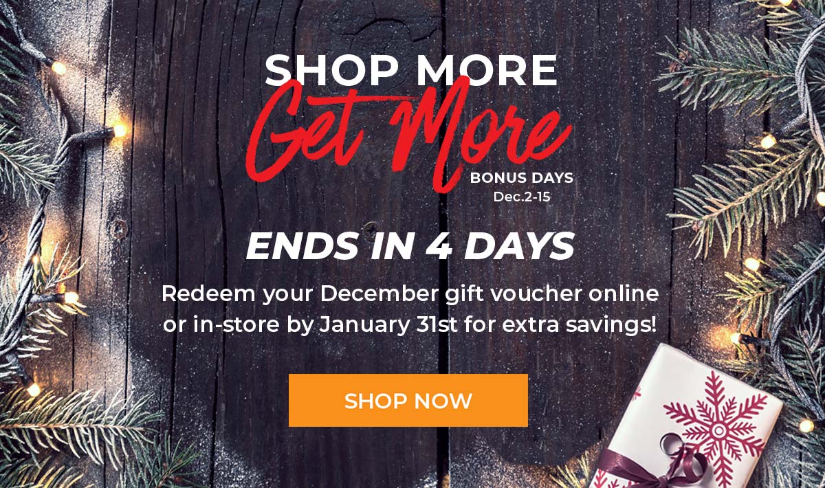 Use your Shop More Gift Gift voucher!