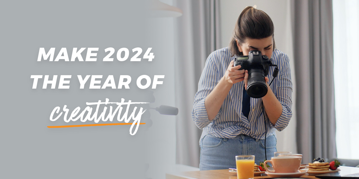 Make 2024 the Year of Creativity