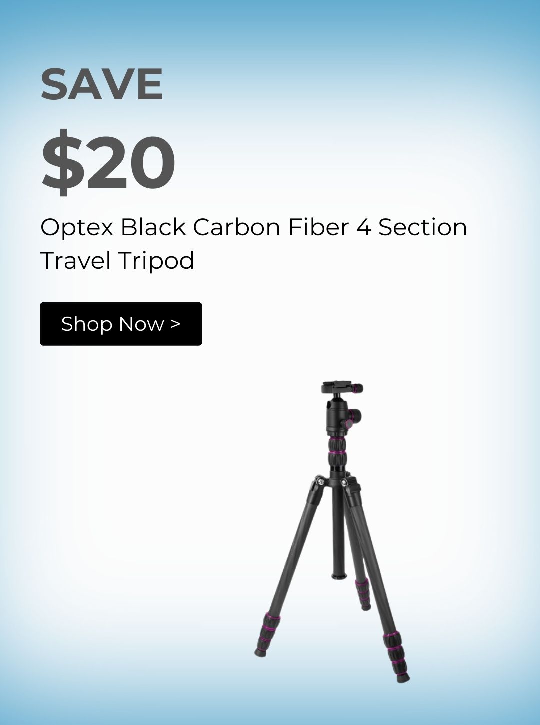 Save $20 on Optex Black Carbon Fiber 4 Section Travel Tripod