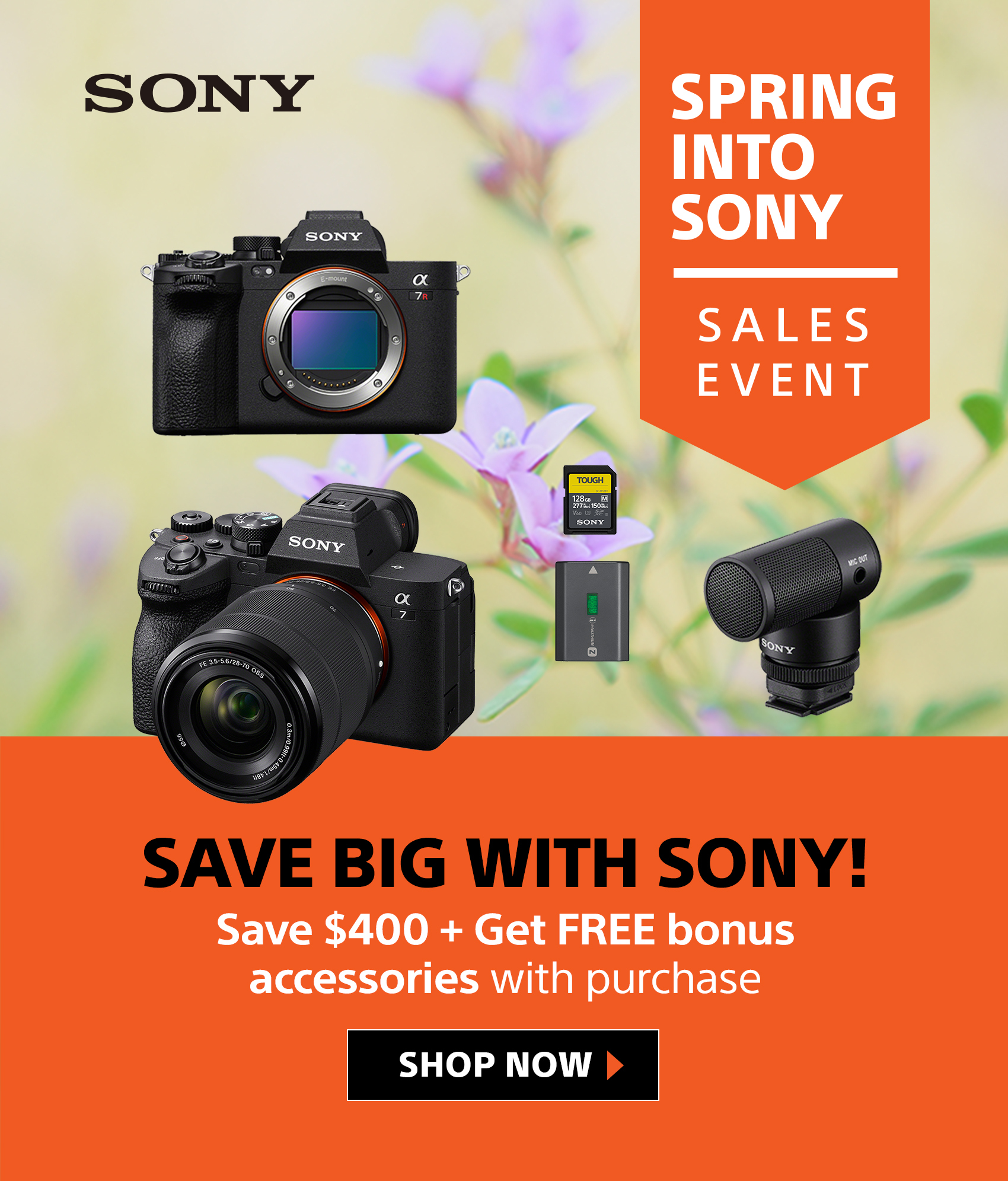 Last chance to save big during Spring into Sony Sales Event.