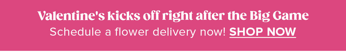 Schedule a flower delivery now. Shop now.