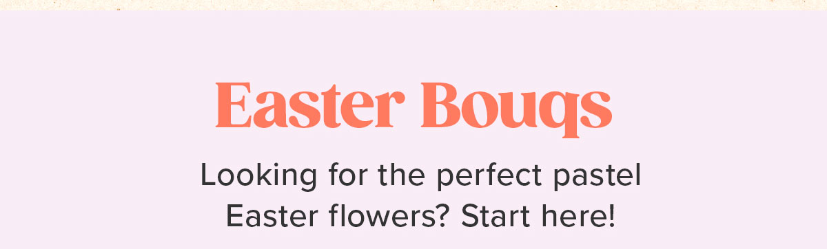 Easter Bouqs