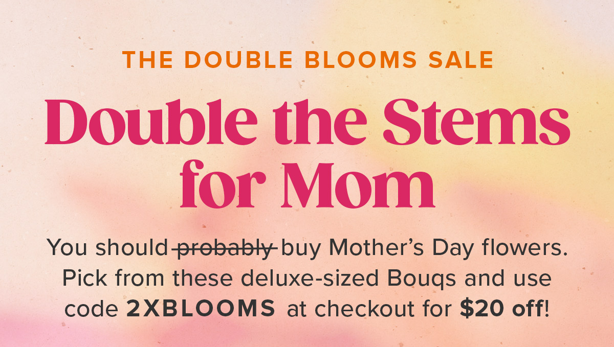 The Double Blooms Sale
