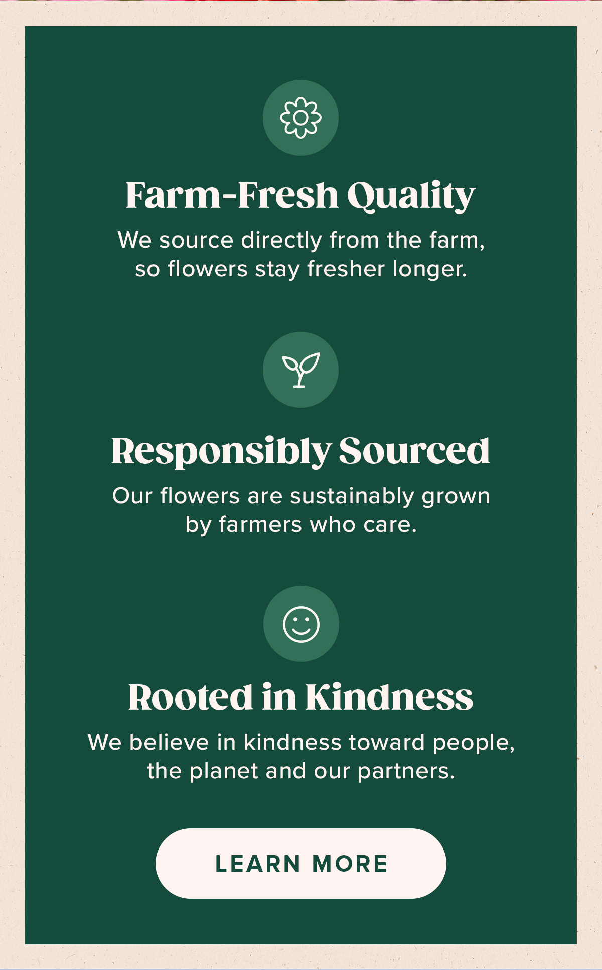 Farm-fresh quality, responsibly sourced, rooted in kindness