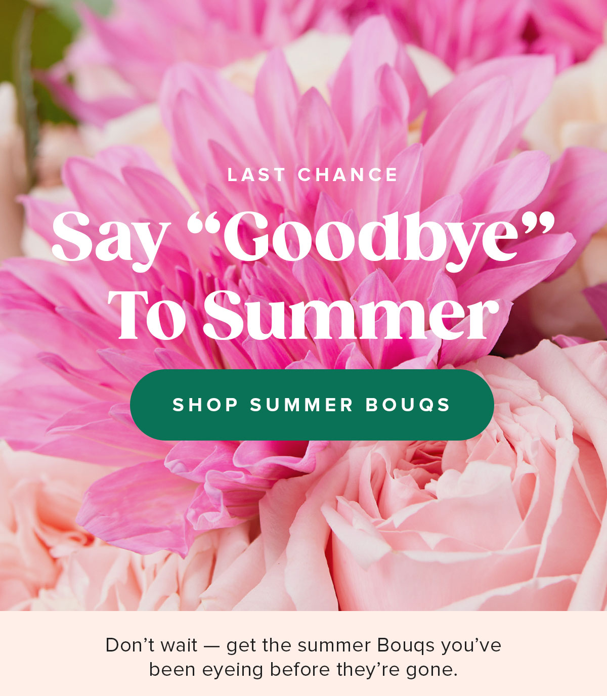 Say ''Goodbye'' To Summer