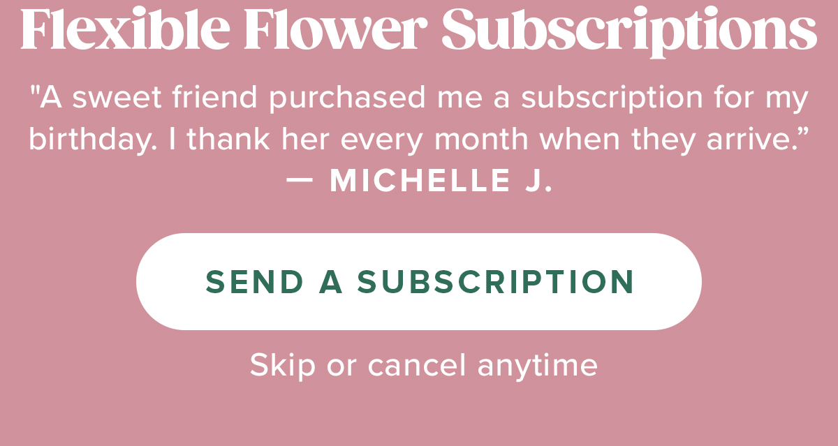 SEND A SUBSCRIPTION