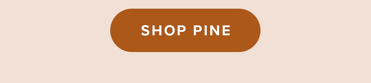 SHOP PINE