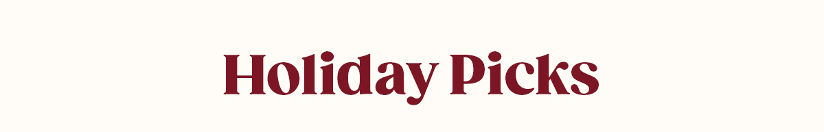 Holiday Picks