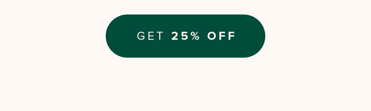 Get 25 Percent Off